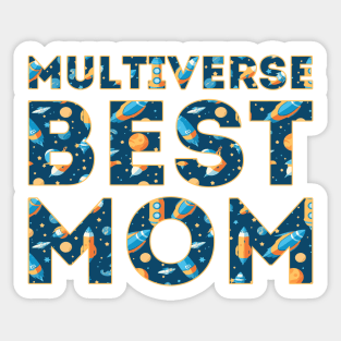 Multiverse Best Mom Sticker